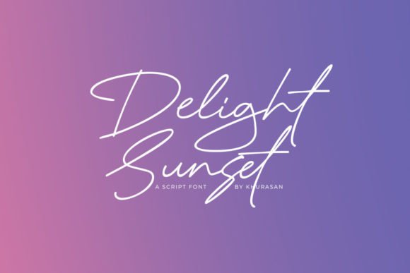 Delight Sunset Script Font Review for Handmade Products